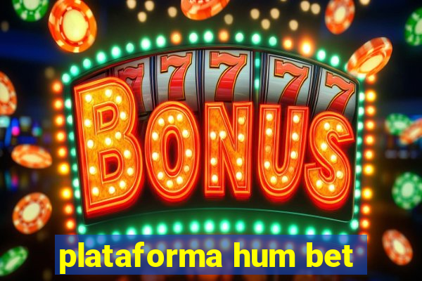 plataforma hum bet